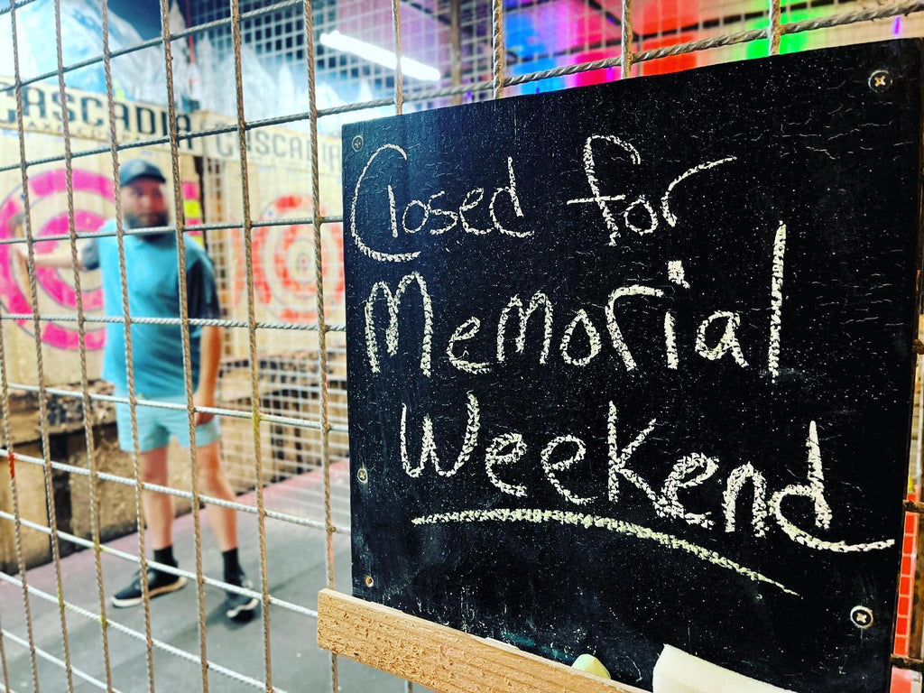 Closed for Memorial Weekend!